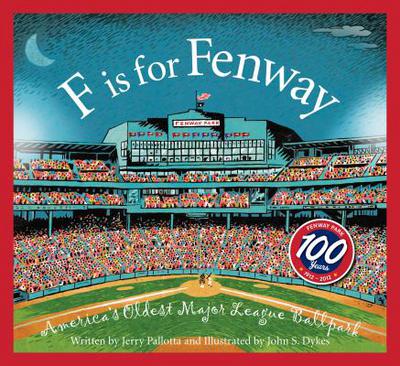 F is for Fenway: America's Oldest Major League Ballpark Book by Jerry Pallotta