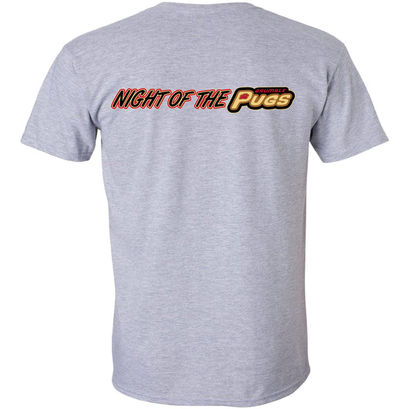 BRP NEW!  ADULT (SPORT GRAY)  Night of the Grumble Pugs Double-Sided Theme Night T-Shirt   NEW COLORS ADDED!