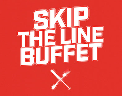 Skip the Line Buffet Ticket