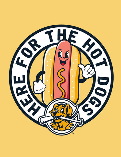 Here for the Hot Dogs Tee