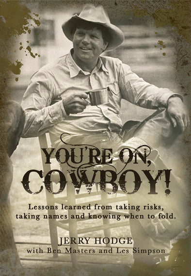 "You're on Cowboy!" An Autobiography by Jerry Hodge