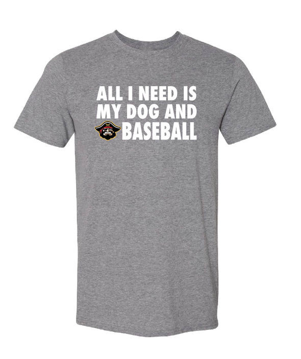 Bradenton Marauders All I Need is My Dog T-Shirt