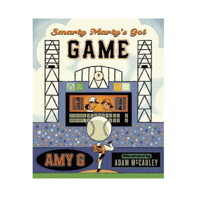 Smarty Marty's Got Game By: Amy Gutierrez "Amy G"