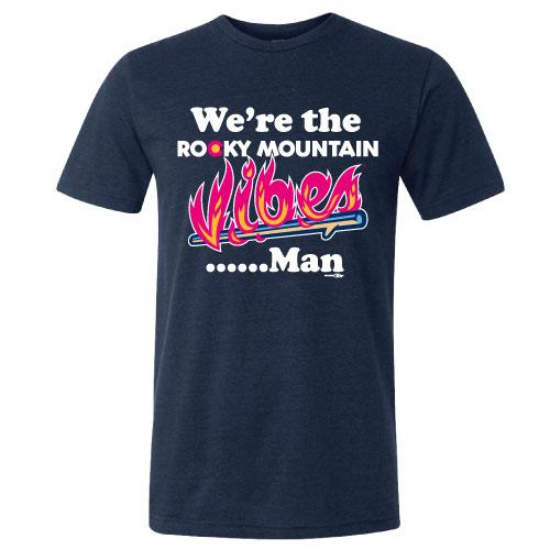 Rocky Mountain Vibes We're the Rocky Mountain Vibes......Man T-Shirt